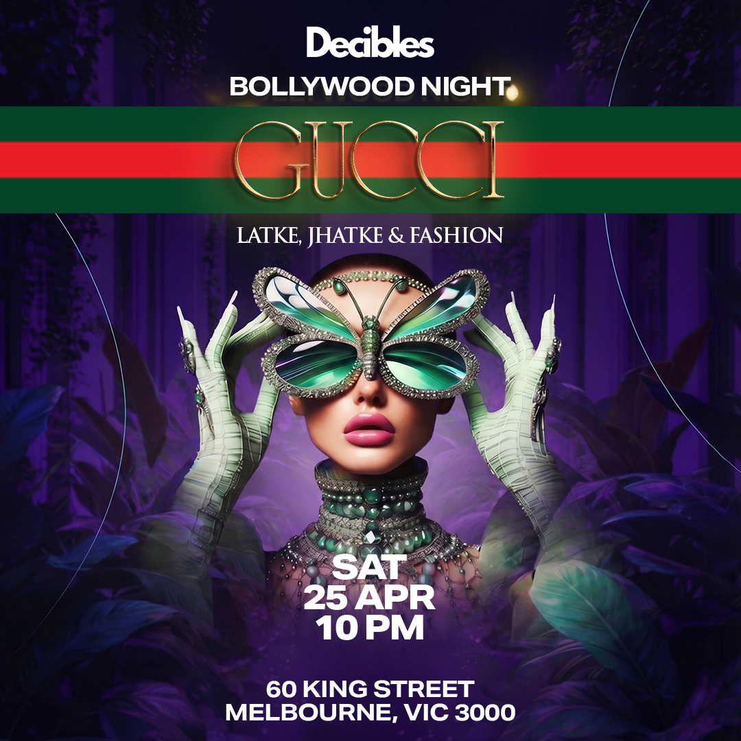 GUCCI - Bollywood Night At Decibles, Melbourne