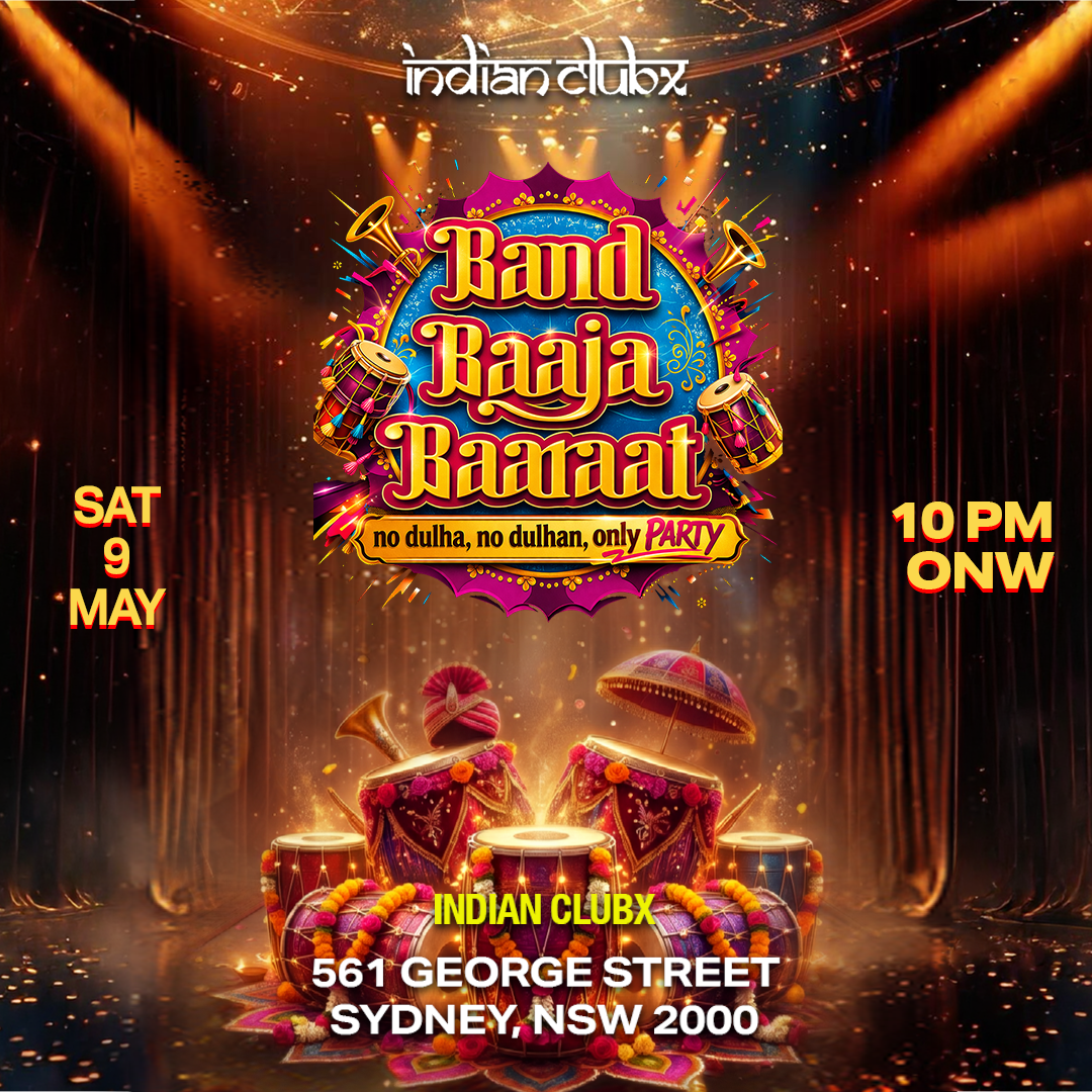 'BAND BAAJA BAARAAT' at Indianclubx, Sydney