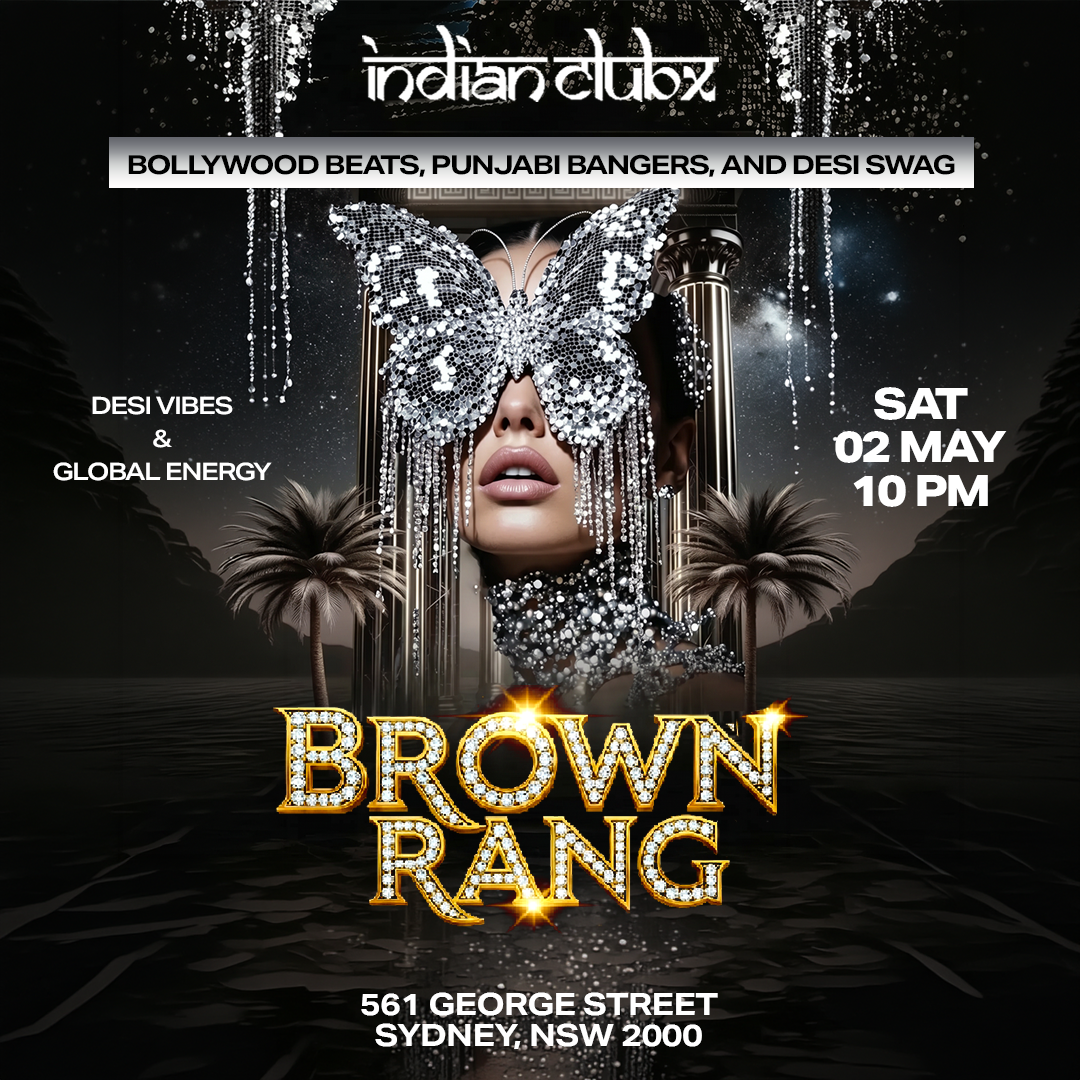 BROWN RANG - Bollywood Night at Indianclubx, Sydney